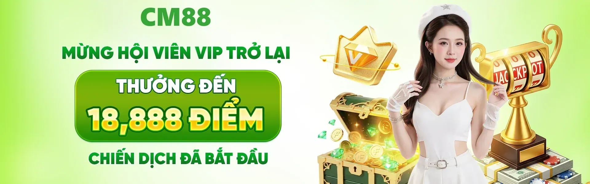 Chương trình mừng VIP quay về CM88 đang diễn ra, trao cơ hội nhận phần thưởng lên tới 18,888 điểm cho hội viên đủ tiêu chí.